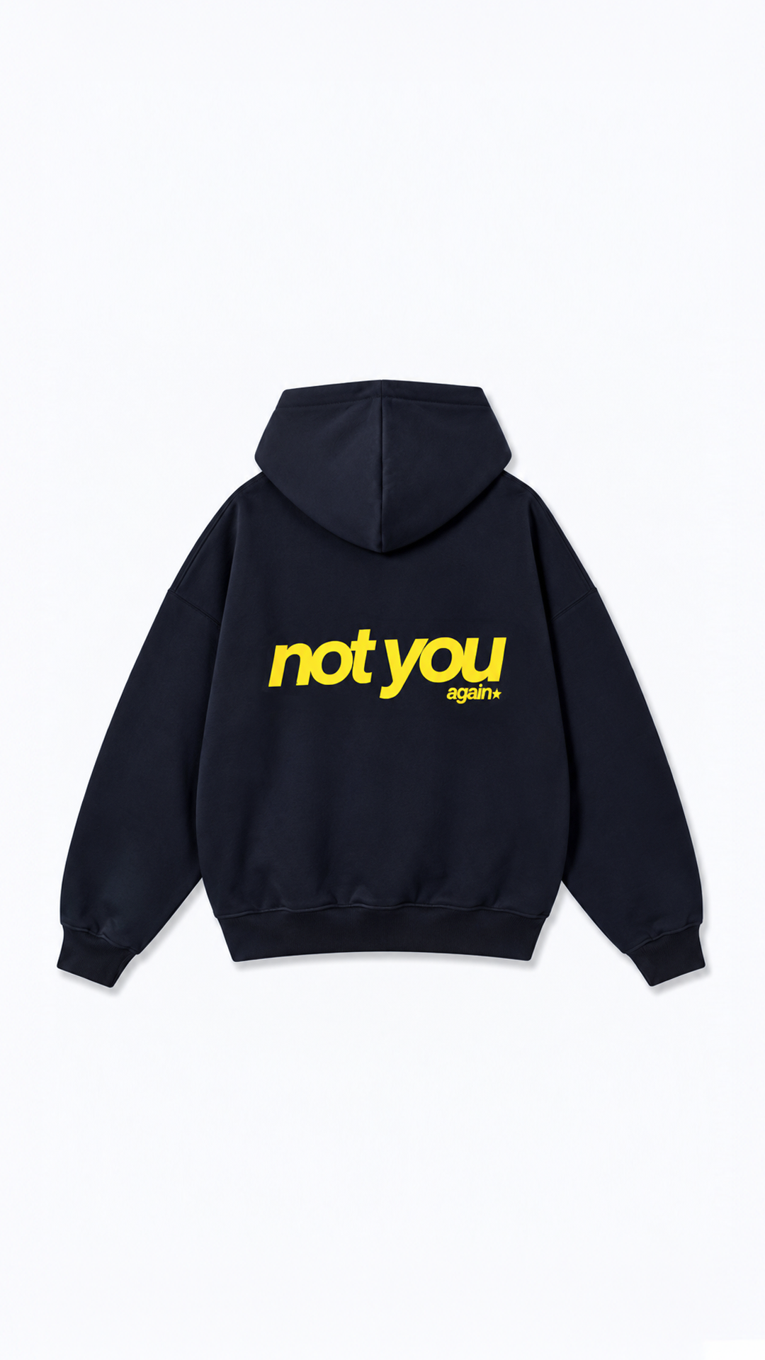 Not You Oversize Hoodie — Artboard 25.png