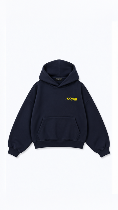Not You Oversize Hoodie — Artboard 24.png